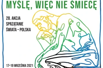 28. Akcja Sprzątania Świata przebiega w tym roku pod hasłem „Myślę, więc nie śmiecę”.